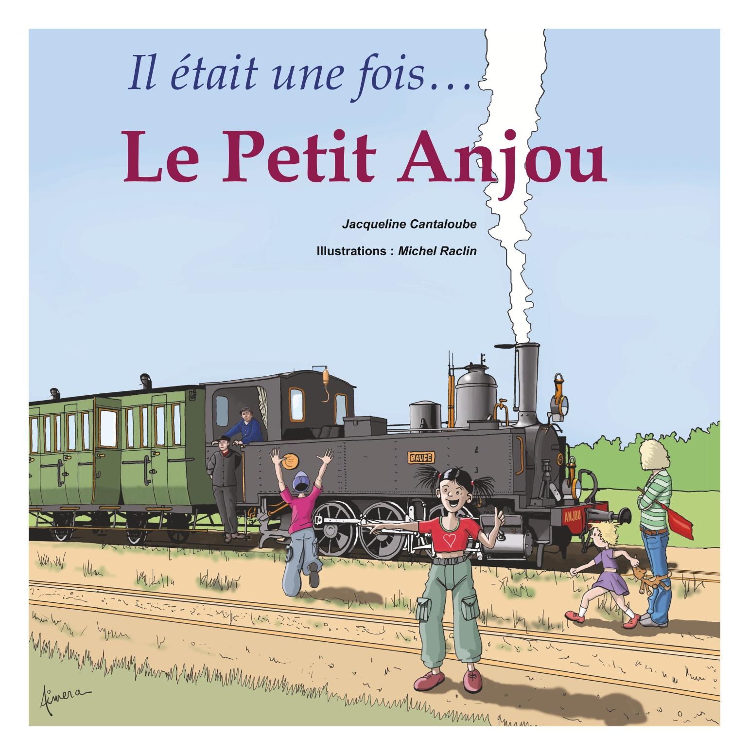 Il &eacute;tait une fois le Petit Anjou